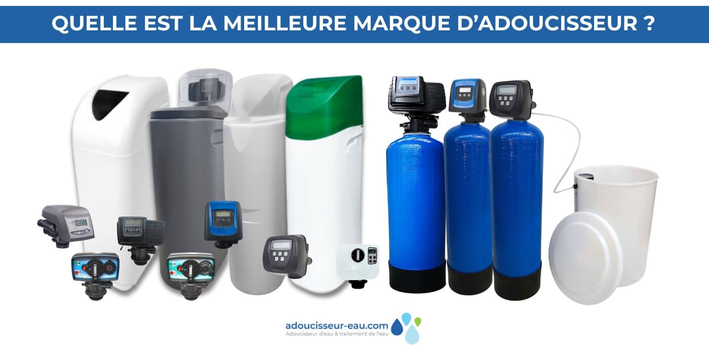 Quelle est la meilleure marque d’adoucisseur d’eau ?